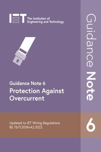 IET GN6 Guidance Note 6: Protection Against Overcurrent 9th Edition
